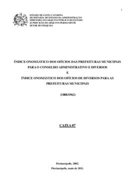 Índice onomástico dos ofícios das Prefeituras Municipais para o Conselho Administrativo e Diverso...