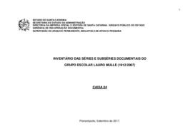 Inventário das séries e subséries documentais do Grupo Escolar Lauro Muller (1912/2007)