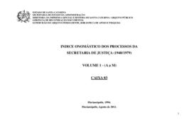 Índice onomástico dos processos da Secretaria de Justiça (1940/1979), v. 1 (A-M)